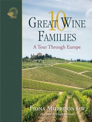 Immagine del venditore per 10 Great Wine Families : A Tour Through Europe venduto da GreatBookPrices