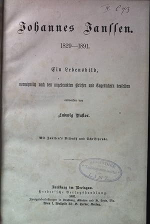 Image du vendeur pour Johannes Janssen 1829-1891: Ein Lebensbild, vornehmlich nach den ungedruckten Briefen und Tagebchern desselben. mis en vente par books4less (Versandantiquariat Petra Gros GmbH & Co. KG)