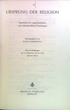 Seller image for Ursprung der Religion: Ergebnisse der vorgeschichtlichen und vlkerkundlichen Forschung. for sale by books4less (Versandantiquariat Petra Gros GmbH & Co. KG)