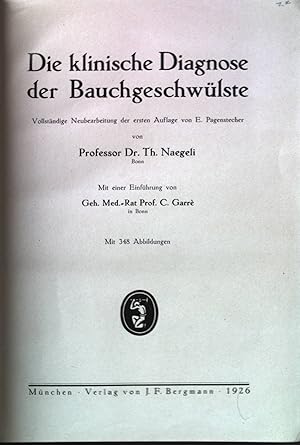 Imagen del vendedor de Die klinische Diagnose der Bauchgeschwlste. a la venta por books4less (Versandantiquariat Petra Gros GmbH & Co. KG)