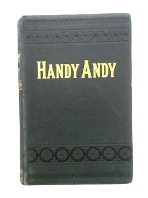 Bild des Verkufers fr Handy Andy: A Tale Of Irish Life zum Verkauf von World of Rare Books