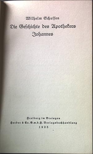 Bild des Verkufers fr Die Geschichte des Apothekers Johannes. zum Verkauf von books4less (Versandantiquariat Petra Gros GmbH & Co. KG)