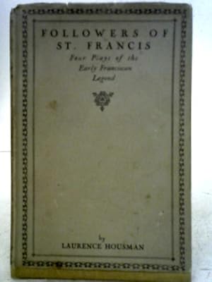 Imagen del vendedor de Followers of Saint Francis : Four Plays of the Early Franciscan Legend a la venta por World of Rare Books