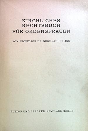 Bild des Verkufers fr Kirchliches Rechtsbuch fr Ordensfrauen. zum Verkauf von books4less (Versandantiquariat Petra Gros GmbH & Co. KG)