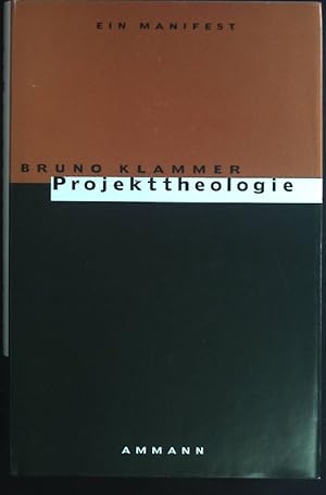 Bild des Verkufers fr Projekttheologie: ein Manifest. zum Verkauf von books4less (Versandantiquariat Petra Gros GmbH & Co. KG)