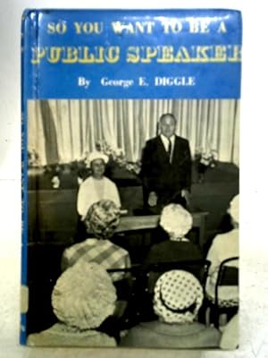 Seller image for So You Want to be a Public Speaker for sale by World of Rare Books