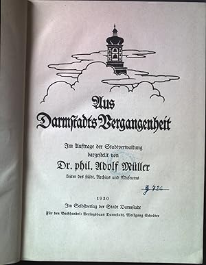 Bild des Verkufers fr Aus Darmstadts Vergangenheit. zum Verkauf von books4less (Versandantiquariat Petra Gros GmbH & Co. KG)