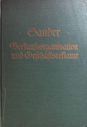 Bild des Verkufers fr Verkaufs-Organisation und Geschfts-Reklame. zum Verkauf von books4less (Versandantiquariat Petra Gros GmbH & Co. KG)