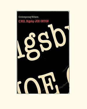 Joe Orton, A Critical Study of the English Playwright by C. W. E. Bigsby, Published by Methuen in...