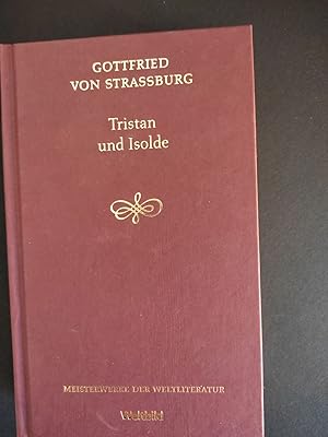 Imagen del vendedor de Tristan und Isolde. Gottfried von Straburg. Neu bearb. von Wilhelm Hertz / Meisterwerke der Weltliteratur a la venta por Antiquariat-Fischer - Preise inkl. MWST