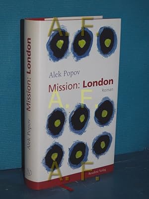 Seller image for Mission: London : Roman Aus dem Bulg. von Alexander Sitzmann for sale by Antiquarische Fundgrube e.U.