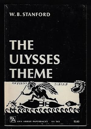 The Ulysses Theme: A Study in the Adaptability of a Traditional Hero