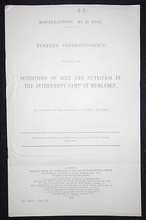 Seller image for Further Correspondence Respecting the Conditions of Diet and Nutrition in the Internment Camp at Ruhleben; Presented to both Houses of Parliament by Command of His Majesty, July 1916 for sale by Classic Books and Ephemera, IOBA