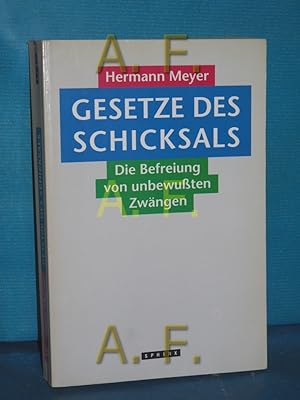 Bild des Verkufers fr Gesetze des Schicksals : die Befreiung von unbewussten Zwngen zum Verkauf von Antiquarische Fundgrube e.U.