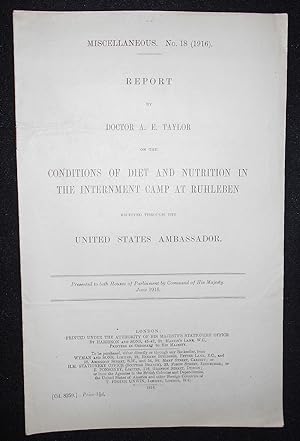 Report by Doctor A.E. Taylor on the Conditions of Diet and Nutrition in the Internment Camp at Ru...