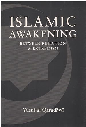 Imagen del vendedor de ISLAMIC AWAKENING BETWEEN REJECTION AND EXTREMISM (ISSUES OF ISLAMIC THOUGHT SERIES, NO 2) a la venta por Books on the Boulevard