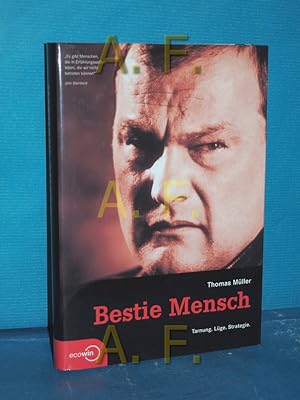 Seller image for Bestie Mensch : Tarnung - Lge - Strategie. for sale by Antiquarische Fundgrube e.U.