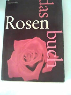 Bild des Verkufers fr Das Rosenbuch zum Verkauf von ANTIQUARIAT FRDEBUCH Inh.Michael Simon