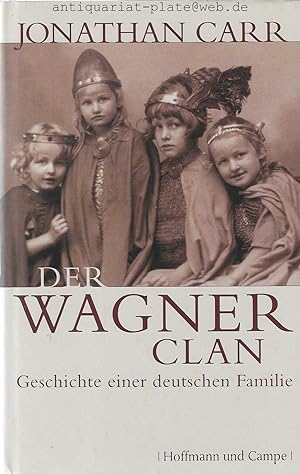 Bild des Verkufers fr Der Wagner-Clan. Aus dem Englischen von Hermann Kusterer. zum Verkauf von Antiquariat-Plate