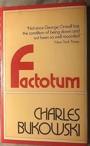 Factotum by Charles Bukowski Factotum by Charles Bukowski