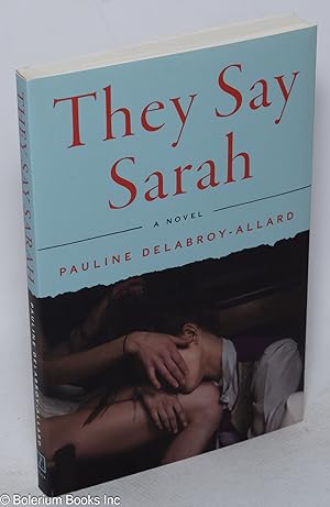 Seller image for They Say Sarah: a novel for sale by Bolerium Books Inc.