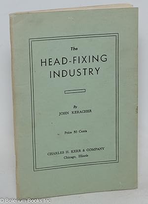 The head-fixing industry. Enlarged edition