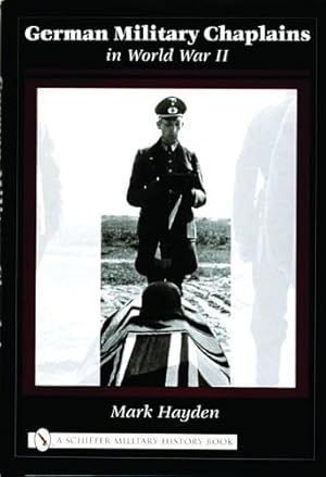Bild des Verkufers fr German Military Chaplains in World War II. Schiffer Military History Book. zum Verkauf von Antiquariat Buchseite