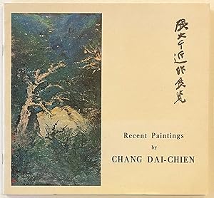 Image du vendeur pour Recent paintings by Chang Dai-chien [Interior title: Exhibition of paintings by Chang Dai-chien] mis en vente par Bolerium Books Inc.