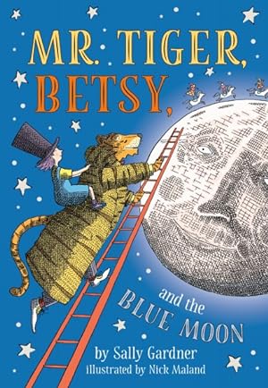 Seller image for Mr. Tiger, Betsy, and the Blue Moon for sale by GreatBookPrices