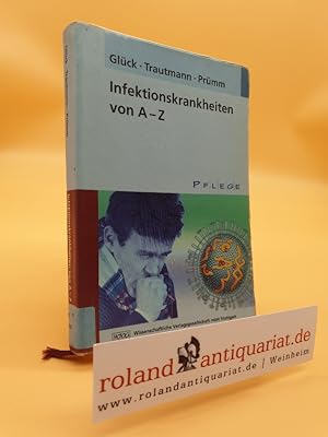 Bild des Verkufers fr Infektionskrankheiten von A-Z zum Verkauf von Roland Antiquariat UG haftungsbeschrnkt