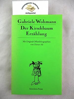Seller image for Der Kirschbaum : Erzhlung. Mit Original-Offsetlithographien von Otmar Alt / Broschur ; 130 for sale by Chiemgauer Internet Antiquariat GbR