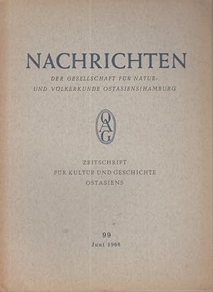 Nachrichten der Deutschen Gesellschaft für Natur- und Völkerkunde Ostasiens 99/1966