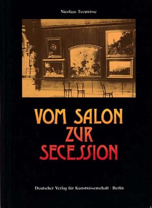 Immagine del venditore per Vom Salon zur Secession. Berlins Kunstleben zwischen Tradition und Aufbruch zur Moderne 1871 - 1900. venduto da Antiquariat Querido - Frank Hermann