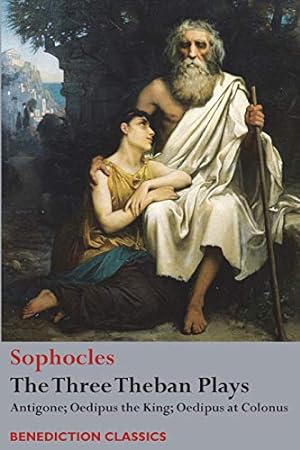 Seller image for The Three Theban Plays: Antigone; Oedipus the King; Oedipus at Colonus for sale by WeBuyBooks