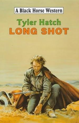 Seller image for Long Shot (A Black Horse Western) for sale by WeBuyBooks