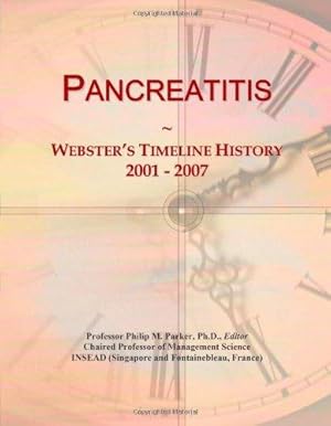 Bild des Verkufers fr Pancreatitis: Webster's Timeline History, 2001 - 2007 zum Verkauf von WeBuyBooks