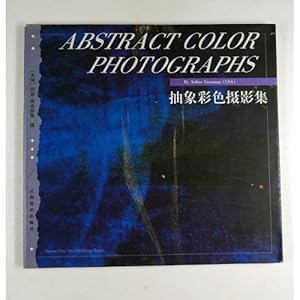 Seller image for Abstract color photographs = Chou hsiang se tsai she ying chi for sale by WeBuyBooks