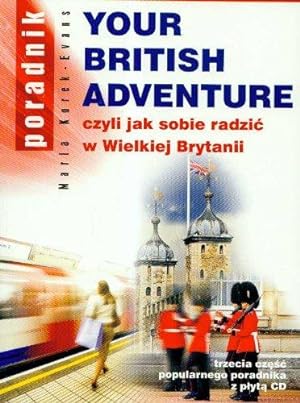 Bild des Verkufers fr Your British adventury czyli jak sobie radzic w Wielkiej Brytanii czesc 3 + CD zum Verkauf von WeBuyBooks