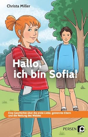 Image du vendeur pour Hallo, ich bin Sofia! : Eine Geschichte ber die erste Liebe, getrennte Eltern und die Rettung des Waldes - FS GE (6. bis 9. Klasse) mis en vente par Smartbuy