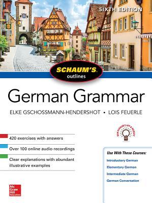 Bild des Verkufers fr Schaum\ s Outline of German Grammar, Sixth Edition zum Verkauf von moluna