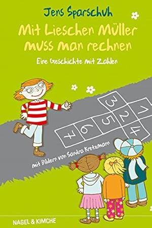 Bild des Verkufers fr Mit Lieschen Mller muss man rechnen: Eine Geschichte mit Zahlen zum Verkauf von Gabis Bcherlager