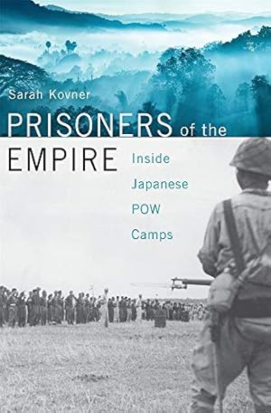 Immagine del venditore per Prisoners of the Empire: Inside Japanese POW Camps by Kovner, Sarah [Hardcover ] venduto da booksXpress