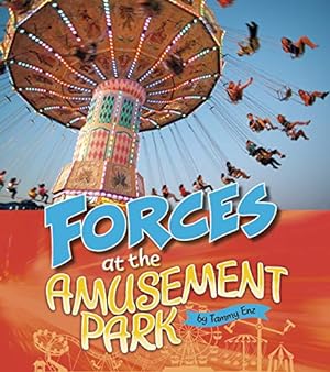 Bild des Verkufers fr Forces at the Amusement Park (Amusement Park Science) by Enz, Tammy Laura Lynn [Paperback ] zum Verkauf von booksXpress