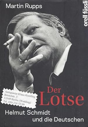 Seller image for Der Lotse - Helmut Schmidt und die Deutschen for sale by Klaus Kreitling