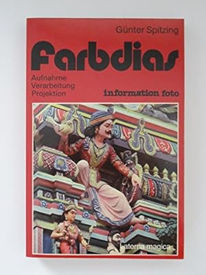 Seller image for Farbdias. Aufnahme, Verarbeitung, Projektion for sale by Gabis Bcherlager