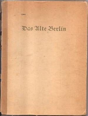 Seller image for Das Alte Berlin. for sale by Leonardu