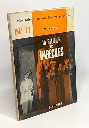 Imagen del vendedor de La religion des imbciles - nouvelles scnes populaires - rpertoir pour un thtre populaire n11 a la venta por crealivres