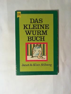Das kleine Wurm-Buch. Janet u. Allan Ahlberg. [Dt. Übers. von Heinz Hartwig] / Heyne-Bücher ; Nr....