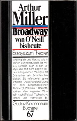 Broadway von O Neil bis heute. Essays zum Theater.