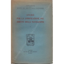 Imagen del vendedor de Studii per la codificazione del diritto della navigazione. Vol. I a la venta por Libreria Antiquaria Giulio Cesare di Daniele Corradi